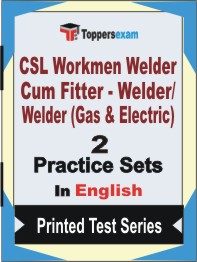 CSL Workmen Welder Cum Fitter - Welder/ Welder (Gas & Electric) Book in English - Question Paper / Practice Set