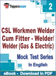 CSL Workmen Welder Cum Fitter - Welder/ Welder (Gas & Electric) Test PDF Book In English - Question Paper