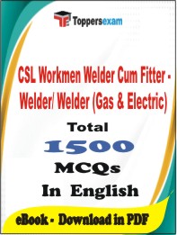 CSL Workmen Welder Cum Fitter - Welder/ Welder (Gas & Electric) PDF Book In English - MCQ / Objective Questions