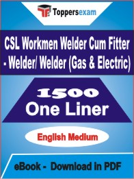 CSL Workmen Welder Cum Fitter - Welder/ Welder (Gas & Electric) One Liner Book PDF in English