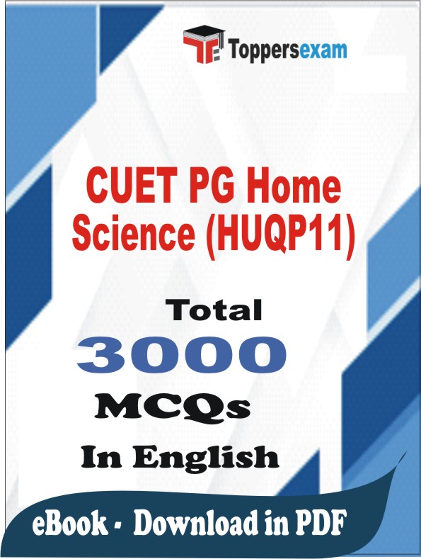 CUET PG Home Science (HUQP11) PDF Book In English - MCQ / Objective Questions
