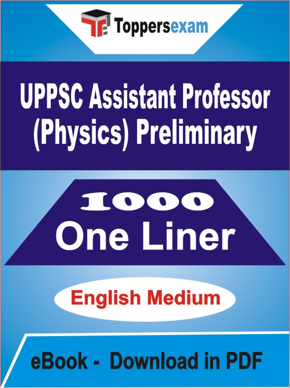 UPPSC Assistant Professor (Physics) Preliminary One Liner Book PDF in English