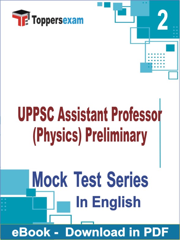 UPPSC Assistant Professor (Physics) Preliminary PDF Book In English - Question Paper