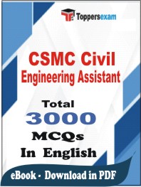 CSMC Civil Engineering Assistant PDF Book In English - MCQ / Objective Questions