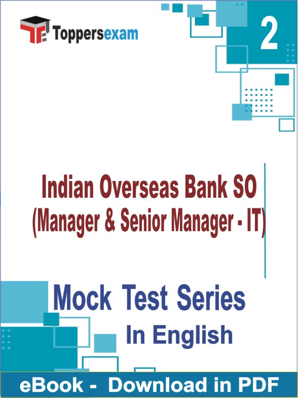 Indian Overseas Bank SO (Manager & Senior Manager - IT) PDF Book In English - Question Paper