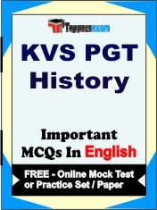 KVS PGT History Exam Objective MCQs in English (Booklet), FREE - Online Mock Test or Practice Set / Paper