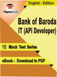 Bank of Baroda IT (API Developer) Test PDF Book in English - Mock Test/Practice Set