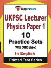UKPSC Lecturer Physics (Paper-1) Book in English - Practice Set