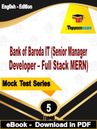 Bank of Baroda IT (Senior Manager Developer – Full Stack MERN) PDF Book In English - Practice Set