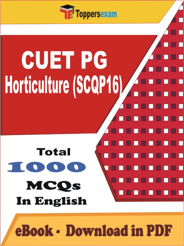 CUET PG Horticulture (SCQP16) PDF Book In English - MCQ / Objective Questions