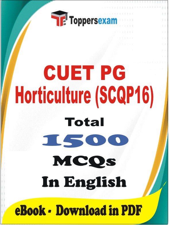 CUET PG Horticulture (SCQP16) PDF Book In English - MCQ / Objective Questions