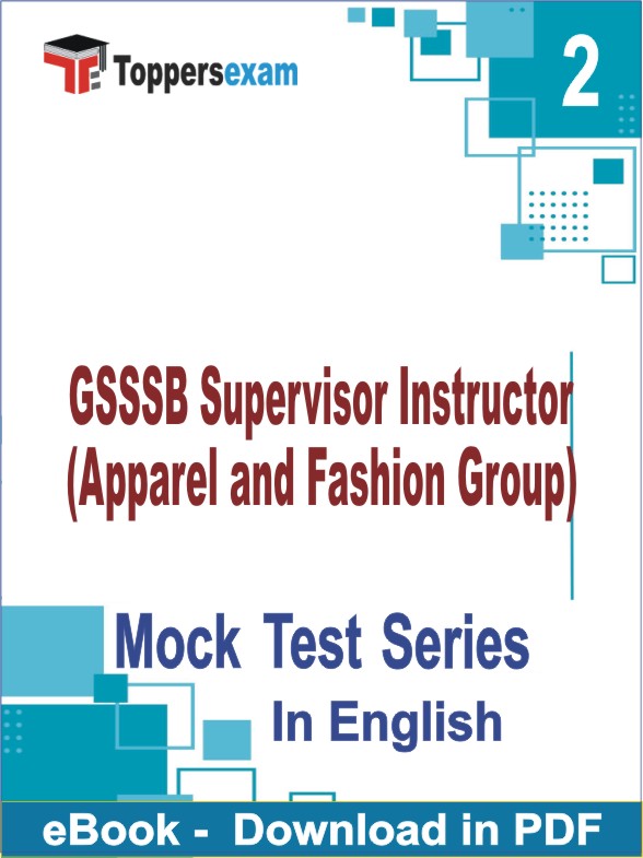 GSSSB Supervisor Instructor (Apparel and Fashion Group) PDF Book In English - Question Paper