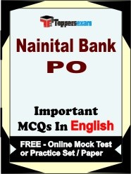 Nainital Bank PO Exam Objective MCQs in English (Booklet), FREE - Online Mock Test or Practice Set / Paper