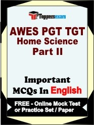 AWES PGT TGT Home Science (Part II) Exam Objective MCQs in English (Booklet), FREE - Online Mock Test or Practice Set / Paper