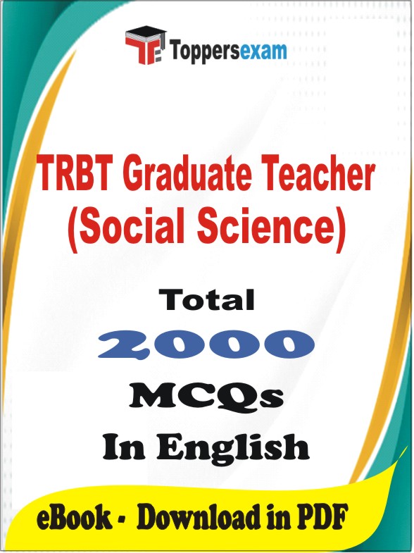 TRBT Graduate Teacher (Social Science) PDF Book In English - MCQ / Objective Questions