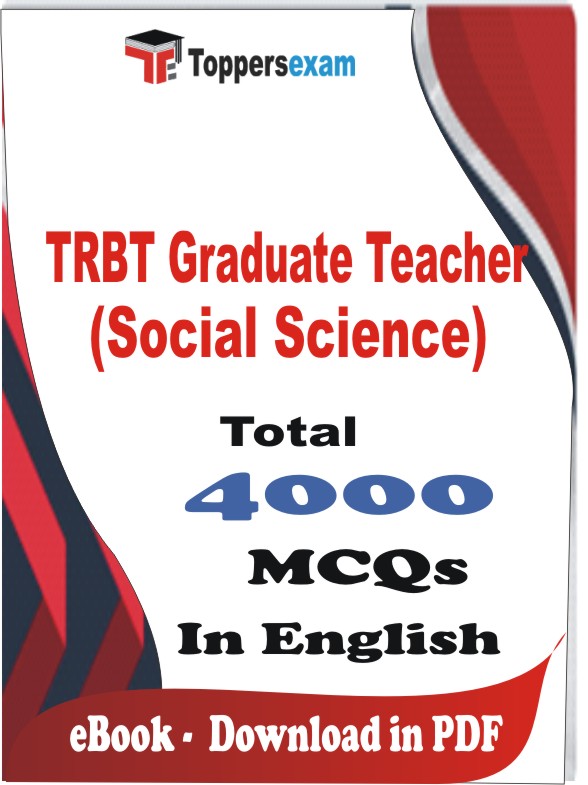 TRBT Graduate Teacher (Social Science) PDF Book In English - MCQ / Objective Questions