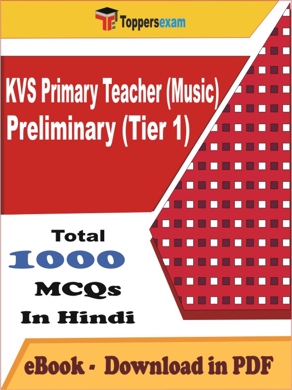 KVS Primary Teacher (Music) Preliminary (Tier 1) PDF Book In Hindi - MCQ / Objective Questions