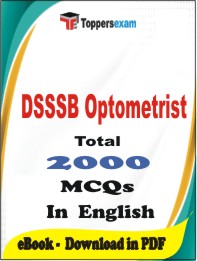 DSSSB Optometrist PDF Book In English - MCQ / Objective Questions