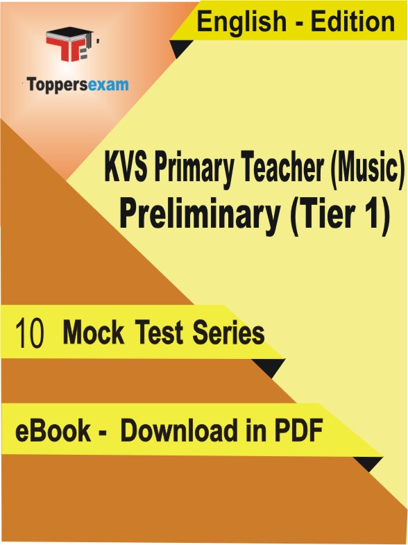 KVS Primary Teacher (Music) Preliminary (Tier 1) PDF Book In English - Mock Test/Practice Set