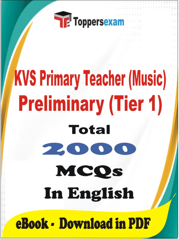 KVS Primary Teacher (Music) Preliminary (Tier 1) PDF Book In English - MCQ / Objective Questions