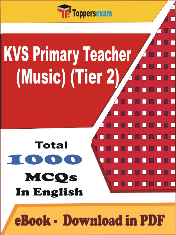 KVS Primary Teacher (Music) Tier 2 PDF Book In English - MCQ / Objective Questions