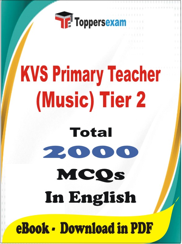KVS Primary Teacher (Music) Tier 2 PDF Book In English - MCQ / Objective Questions