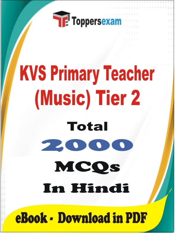 KVS Primary Teacher (Music) Tier 2 PDF Book In Hindi - MCQ / Objective Questions