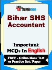 Bihar SHS Accountant Exam Objective MCQs in English (Booklet), FREE - Online Mock Test or Practice Set / Paper