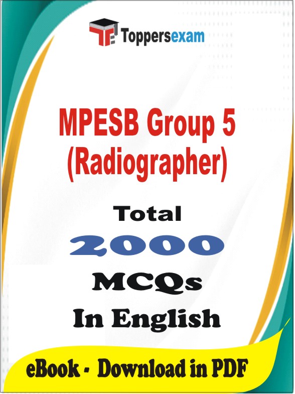 MPESB Group 5 (Radiographer) PDF Book In English - MCQ / Objective Questions
