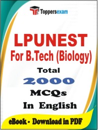 LPUNEST Exam For B.Tech (Biology) PDF Book In English - MCQ / Objective Questions