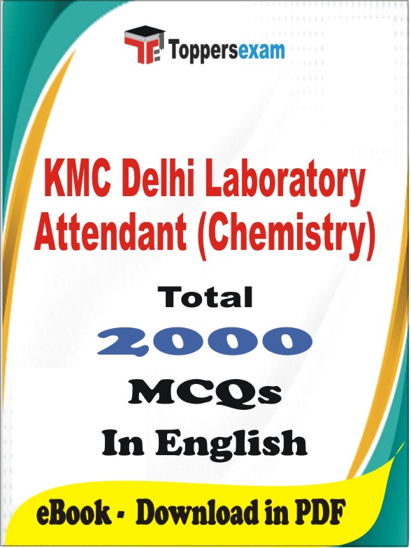 KMC Delhi Laboratory Attendant (Chemistry) PDF Book In English - MCQ / Objective Questions