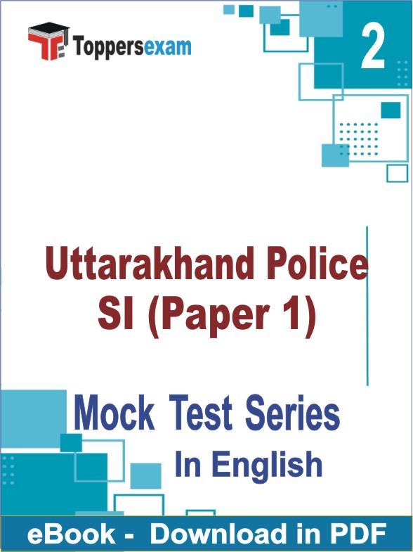 Uttarakhand Police SI (Paper 1) PDF Book In English - Question Paper