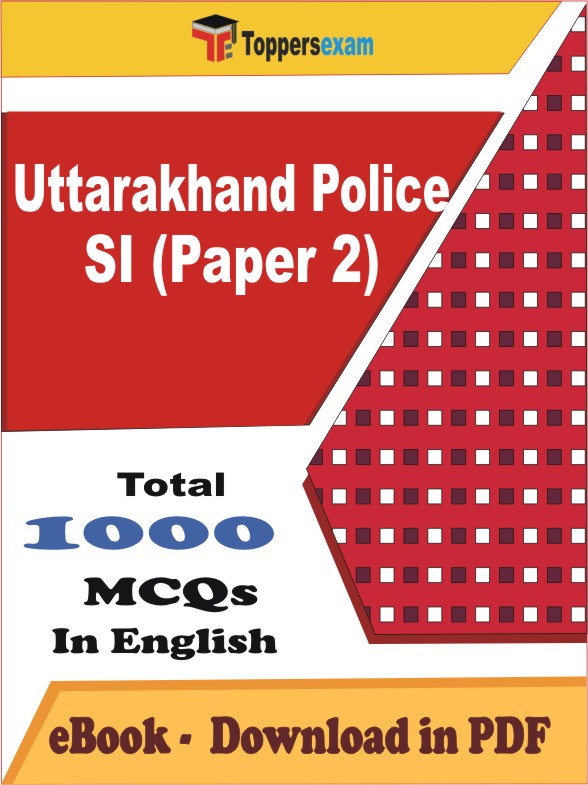 Uttarakhand Police SI (Paper 2) PDF Book In English - MCQ / Objective Questions