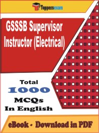 GSSSB Supervisor Instructor (Electrical) PDF Book In English - MCQ / Objective Questions