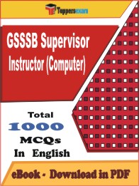 GSSSB Supervisor Instructor (Computer) PDF Book in English - MCQ / Objective Questions