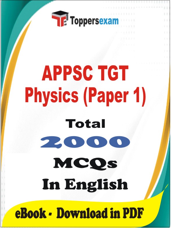 APPSC TGT Physics (Paper 1) PDF Book In English - MCQ / Objective Questions