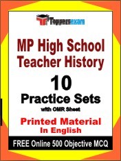 MP High School Teacher History Exam 10 Practice Sets Book English & FREE Online 500 Objective MCQ.