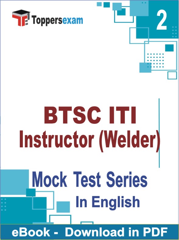 BTSC ITI Instructor (Welder) PDF Book In English - Question Paper
