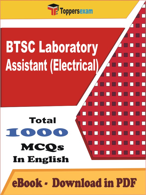 BTSC Laboratory Assistant (Electrical) PDF Book In English - MCQ / Objective Questions