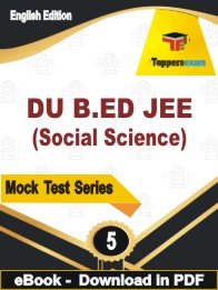 DU B.ED JEE (Social Science) Test PDF Book In English - Practice Set
