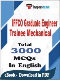 IFFCO Graduate Engineer Trainee (Mechanical) PDF Book in English - MCQ / Objective Questions