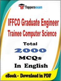 IFFCO Graduate Engineer Trainee (Computer Science)  PDF Book in English - MCQ / Objective Questions