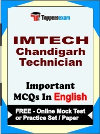 IMTECH Chandigarh Technician Exam Objective MCQs in English (Booklet), FREE - Online Mock Test or Practice Set / Paper