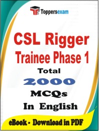 CSL Rigger Trainee (Phase-1) PDF Book in English - MCQ / Objective Questions