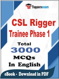 CSL Rigger Trainee (Phase-1) PDF Book in English - MCQ / Objective Questions