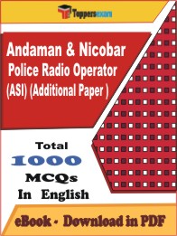 Andaman & Nicobar Police Radio Operator (ASI) (Additional Paper ) PDF Book in English - MCQ / Objective Questions