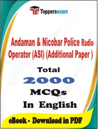 Andaman & Nicobar Police Radio Operator (ASI) (Additional Paper ) PDF Book in English - MCQ / Objective Questions
