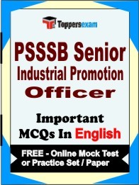 PSSSB Senior Industrial Promotion Officer Exam Objective MCQs in English (Booklet), FREE - Online Mock Test or Practice Set / Paper
