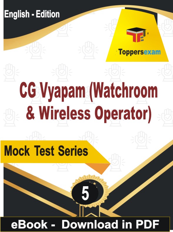 CG Vyapam (Watchroom & Wireless Operator) PDF Book In English - Practice Set