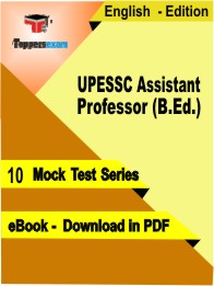 UPESSC Assistant Professor (B.Ed.) PDF Book In English- Mock Test/Practice Set